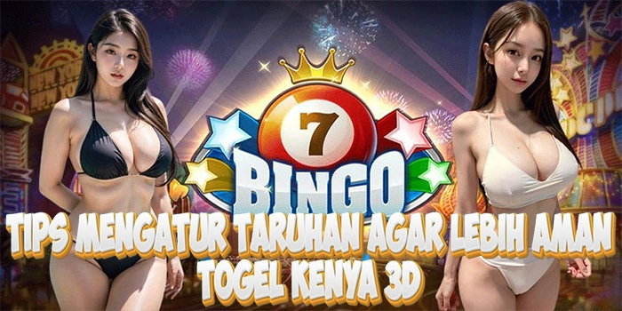 Tips Mengatur Taruhan Togel Kenya 3D Agar Lebih Aman