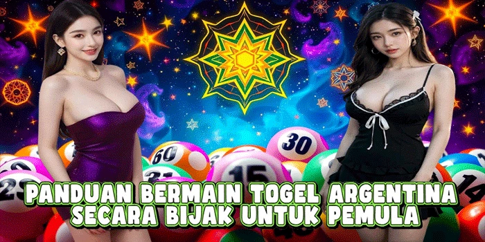 Panduan Bermain Togel Argentina Secara Bijak Untuk Pemula