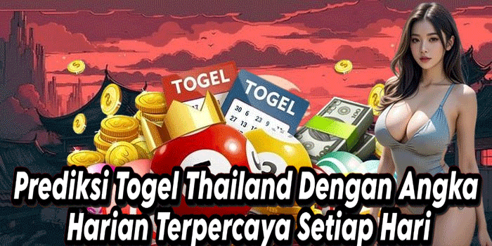 Prediksi Togel Thailand Dengan Angka Harian Terpercaya Setiap Hari