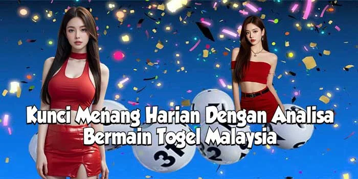Kunci Menang Harian Dengan Analisa Bermain Togel Malaysia Kunci Menang Harian Dengan Analisa Bermain Togel Malaysia
